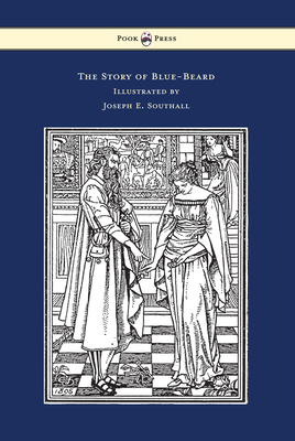 The Story of Blue-Beard - Illustrated by Joseph... 1473320216 Book Cover