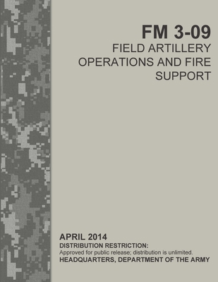 Field Artillery Operations and Fire Support (FM... 0359854087 Book Cover
