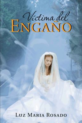 Victima del Engano [Spanish] 1463355130 Book Cover