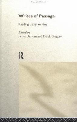 Writes of Passage: Reading Travel Writing 0415160138 Book Cover