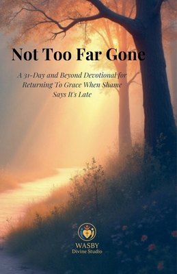 Not Too Far Gone B0GNCZM3GV Book Cover