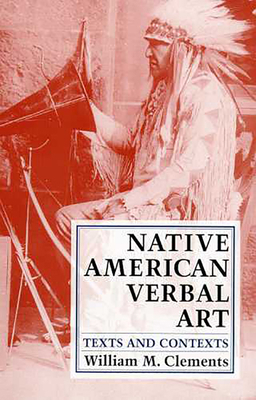 Native American Verbal Art: Texts and Contexts 0816516588 Book Cover