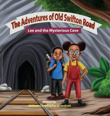 The Adventures of Old Swifton Road, Lee and the... Book Cover