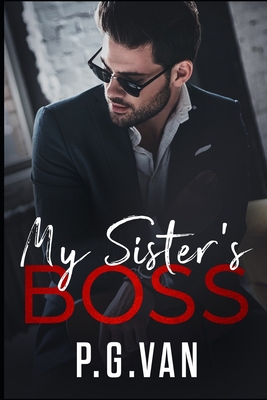 My Sister's Boss: An Office Romance 1674583664 Book Cover