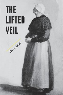 The Lifted Veil 1983279757 Book Cover