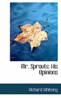 Mr. Sprouts: His Opinions 0554823322 Book Cover