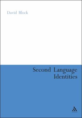 Second Language Identities 0826474063 Book Cover