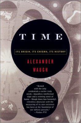 Time: Its Origin, Its Enigma, Its History 0786708700 Book Cover