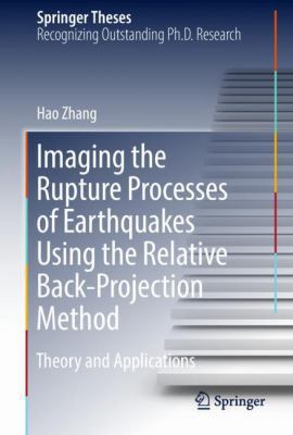 Imaging the Rupture Processes of Earthquakes Us... 366255237X Book Cover