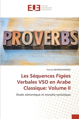 Les Séquences Figées Verbales VSO en Arabe Clas... [French] 6206733971 Book Cover