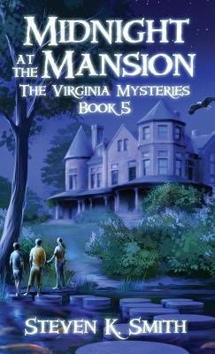 Midnight at the Mansion: The Virginia Mysteries... 0986147338 Book Cover
