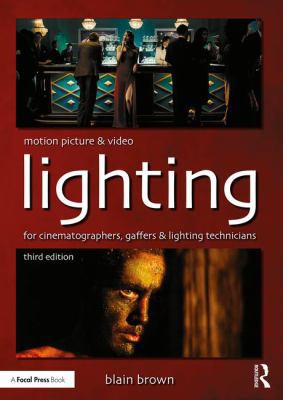 Motion Picture and Video Lighting 041585413X Book Cover