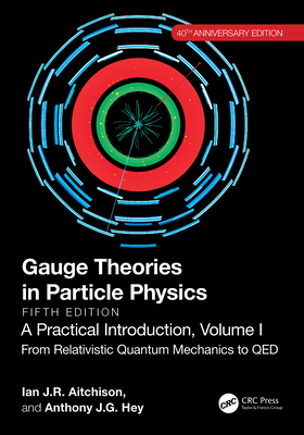 Gauge Theories in Particle Physics, 40th Annive... 1032531746 Book Cover