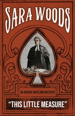 This Little Measure: An Antony Maitland Mystery 1917382162 Book Cover