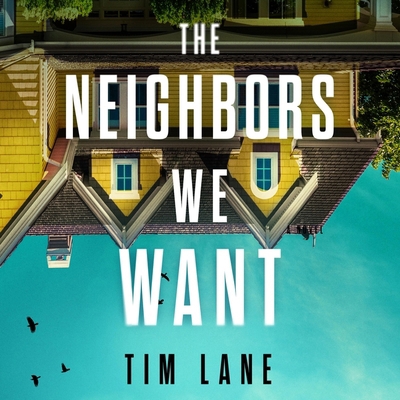 The Neighbors We Want B0CXX39JV6 Book Cover