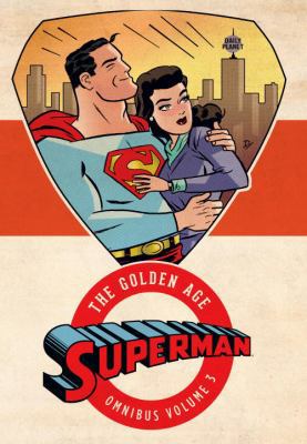 Superman: The Golden Age Vol. 3 1401270891 Book Cover