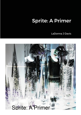 Sprite: A Primer 1716693209 Book Cover