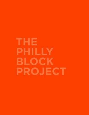 The Philly Block Project