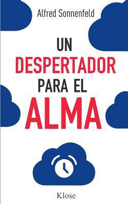 Un Despertador para el Alma [Spanish] 1537232746 Book Cover