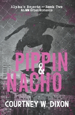 Pippin & Nacho Alternate Cover B0D774XVGT Book Cover