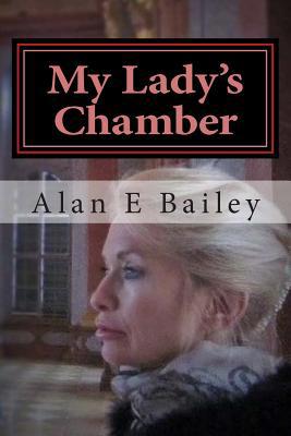 My Lady's Chamber: A Midtown Murder Mystery 1514149494 Book Cover