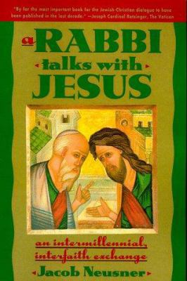 A Rabbi Talks with Jesus 0385473060 Book Cover