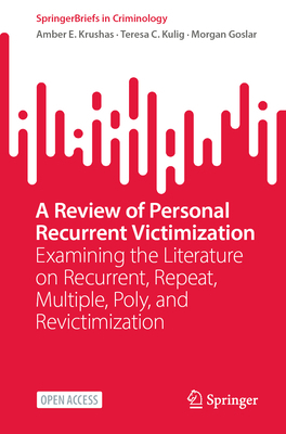 A Review of Personal Recurrent Victimization: E... 3031886003 Book Cover