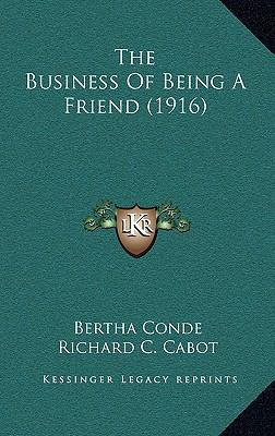 The Business Of Being A Friend (1916) 1164847813 Book Cover