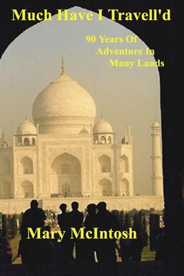 Much Have I Travell'd 1470083558 Book Cover