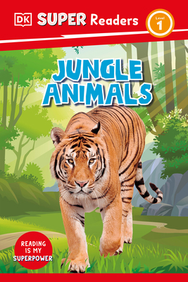 DK Super Readers Level 1 Jungle Animals 0744071224 Book Cover