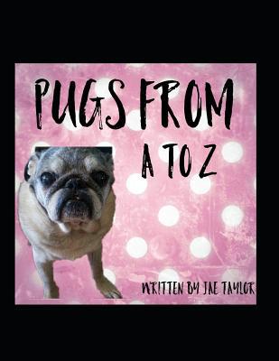 Pugs From A to Z 1096588870 Book Cover