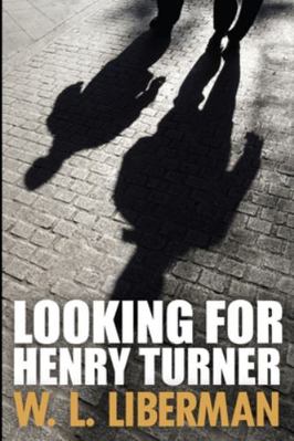 Looking For Henry Turner 1715604903 Book Cover