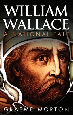 William Wallace: A National Tale 0748685391 Book Cover