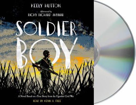 Soldier Boy: A Novel Based on a True Story from... 1427287147 Book Cover