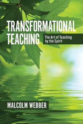 Transformational Teaching: The Art of Teaching ... 1888810858 Book Cover