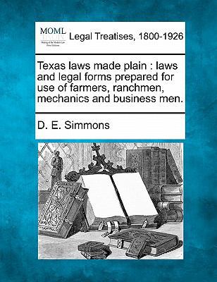 Texas Laws Made Plain: Laws and Legal Forms Pre... 1240195591 Book Cover