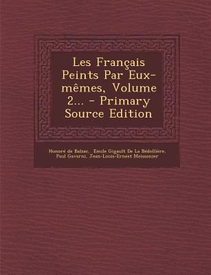 Les Francais Peints Par Eux-Memes, Volume 2... ... [French] 129447782X Book Cover