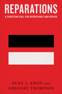 Reparations: A Christian Call for Repentance an... 1587435985 Book Cover