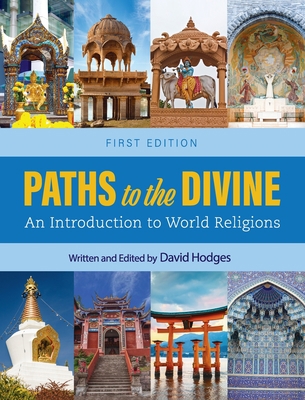 Paths to the Divine: An Introduction to World R... 1516576985 Book Cover