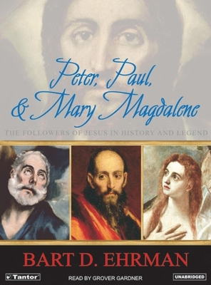 Peter, Paul, and Mary Magdalene: The Followers ... 1400132363 Book Cover