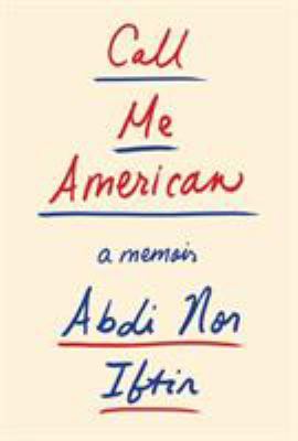 Call Me American: A Memoir 1524732192 Book Cover