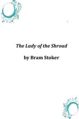 The Lady of the Shroud 1497591155 Book Cover