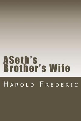 ASeth's Brother's Wife 1720414068 Book Cover