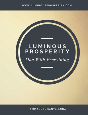 Luminous Prosperity: One With Everything            Book Cover