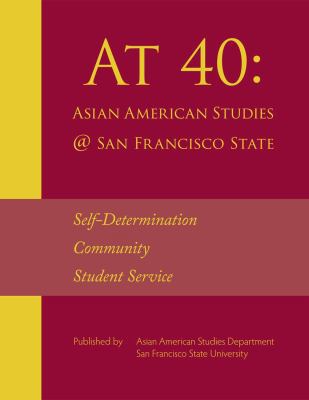 Paperback At 40 : Asian American Studies @ San Francisco State Book