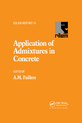 Application of Admixtures in Concrete 0367863987 Book Cover