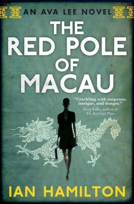 The Red Pole of Macau: An Ava Lee Novel: Book 4 0887842542 Book Cover