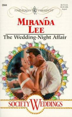 The Wedding-Night Affair: Society Weddings 0373120443 Book Cover