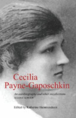 Cecilia Payne-Gaposchkin: An Autobiography and ... 0521482518 Book Cover