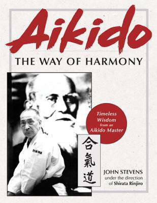 Aikido: The Way of Harmony 1626543275 Book Cover